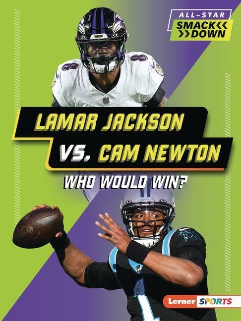 Lamar Jackson vs. CAM Newton - Kelley Barth