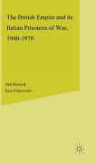 Cover-Bild zum Titel 'The British Empire and Its Italian Prisoners of War, 1940-1947' von 'B. Moore, K. Fedorowich'