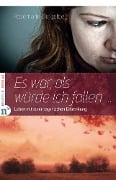 Cover-Bild zum Titel 'Es war, als würde ich fallen' von 'Rosemarie Dingeldey'