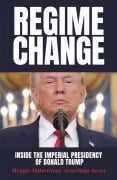 Cover-Bild zum Titel 'Regime Change' von 'Maggie Haberman, Jonathan Swan'
