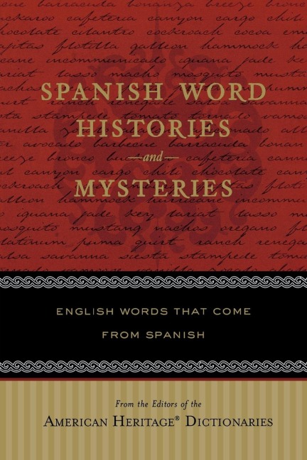 Spanish Word Histories and Mysteries - 