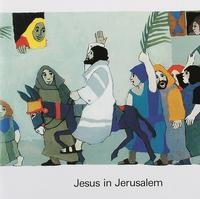 Jesus in Jerusalem - 