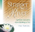 Stranger by the River - Paul Twitchell