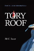 Tory Roof - Jill C. Baker