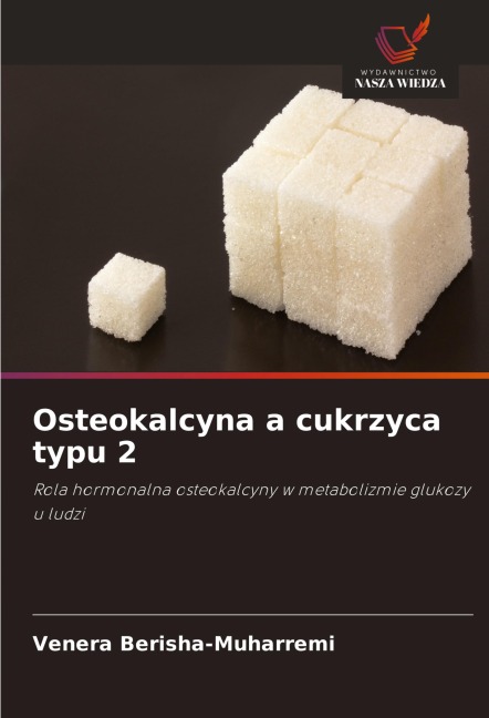 Osteokalcyna a cukrzyca typu 2 - Venera Berisha-Muharremi
