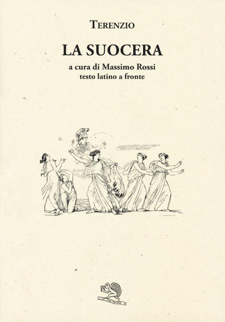 La suocera. Testo latino a fronte - P. Afro Terenzio