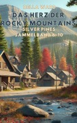 Cover-Bild zum Titel 'Das Herz der Rocky Mountains' von 'Bella Ward'