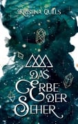 Cover-Bild zum Titel 'Das Erbe der Seher' von 'Kristina Quills'