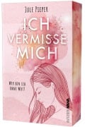 Cover-Bild zum Titel 'Ich vermisse mich' von 'Jule Pieper'
