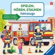 Cover-Bild zum Titel 'Spielen, hören, staunen - Fahrzeuge' von 'Katharina Wieker'