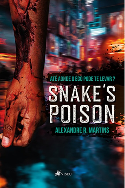 Snake's Poison - Alexandre R. Martins