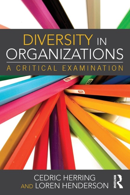 Diversity in Organizations - Cedric Herring, Loren Henderson