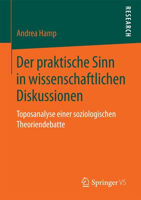 Der praktische Sinn in wissenschaftlichen Diskussionen - Andrea Hamp