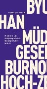 Cover-Bild zum Titel 'Müdigkeitsgesellschaft Burnoutgesellschaft Hoch-Zeit' von 'Byung-Chul Han'