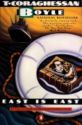 Cover-Bild zum Titel 'East Is East' von 'T. C. Boyle'