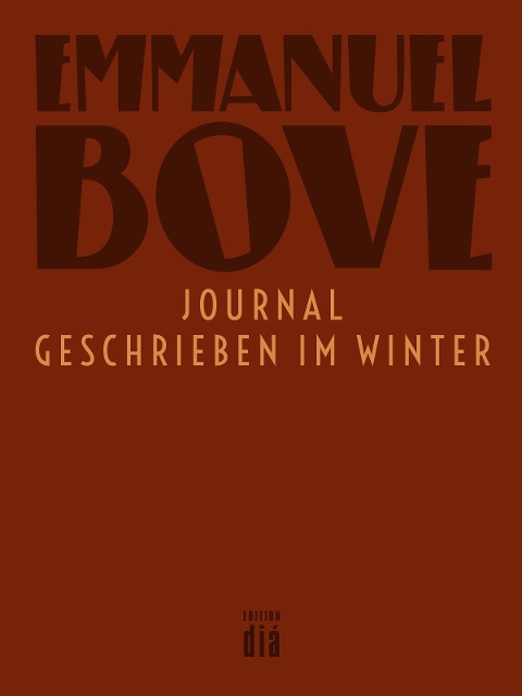 Journal - geschrieben im Winter - Emmanuel Bove
