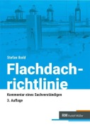 Cover-Bild zum Titel 'Flachdachrichtlinie - Kommentar eines Sachverständigen' von 'Stefan Ibold'