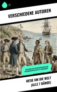 Cover-Bild zum Titel 'Reise um die Welt (Alle 7 Bände)' von 'James Cook, James King, Georg Forster'