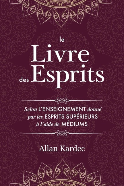 Le Livre des Esprits - Allan Kardec