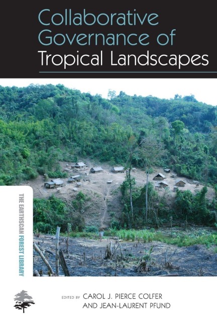 Collaborative Governance of Tropical Landscapes - 