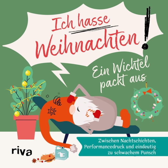 Ein Wichtel packt aus - "Ich hasse Weihnachten!" - Sandra Ruhland