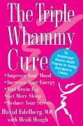 Cover-Bild zum Titel 'The Triple Whammy Cure' von 'David Edelberg'