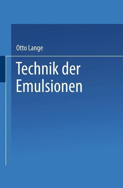 Technik der Emulsionen - Otto Lange