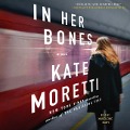 Cover-Bild zum Titel 'In Her Bones' von 'Kate Moretti'