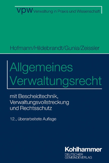 Allgemeines Verwaltungsrecht - Harald Hofmann, Uta Hildebrandt, Susanne Gunia, Christian Zeissler