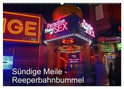 Cover-Bild zum Titel 'Sündige Meile - Reeperbahnbummel (Wandkalender 2027 DIN A2 quer), CALVENDO Monatskalender' von 'Diane Jordan'