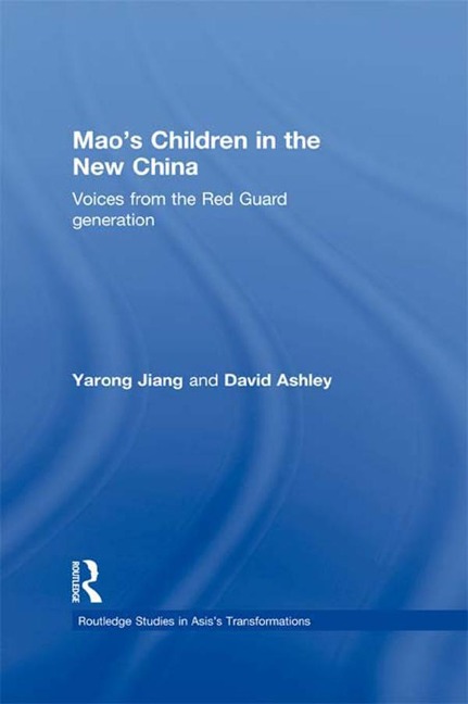 Mao's Children in the New China - Yarong Jiang, David Ashley