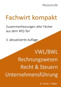 Cover-Bild zum Titel 'Zusammenfassung zur Prüfungsvorbereitung Fachwirt' von 'Michael Fischer, Thomas Weber'
