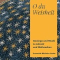 Cover-Bild zum Titel 'O Du Weisheit' von 'Ensemble Biblische Lieder'