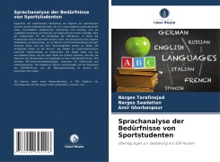 Cover-Bild zum Titel 'Sprachanalyse der Bedürfnisse von Sportstudenten' von 'Narges Tarafinejad, Narges Saadatian, Amir Ghorbanpour'