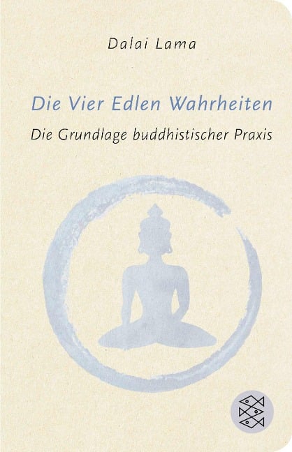 Die Vier Edlen Wahrheiten - Dalai Lama