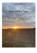 Geochaching Tipps - Fabian Rathenböck