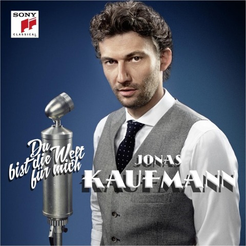 Du bist die Welt für mich - Jonas Kaufmann