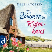 Cover-Bild zum Titel 'Ein Sommer im Rosenhaus' von 'Nele Jacobsen'