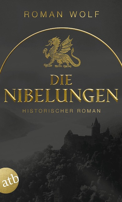 Die Nibelungen - Roman Wolf