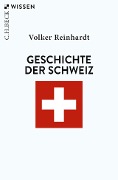Geschichte der Schweiz - Volker Reinhardt