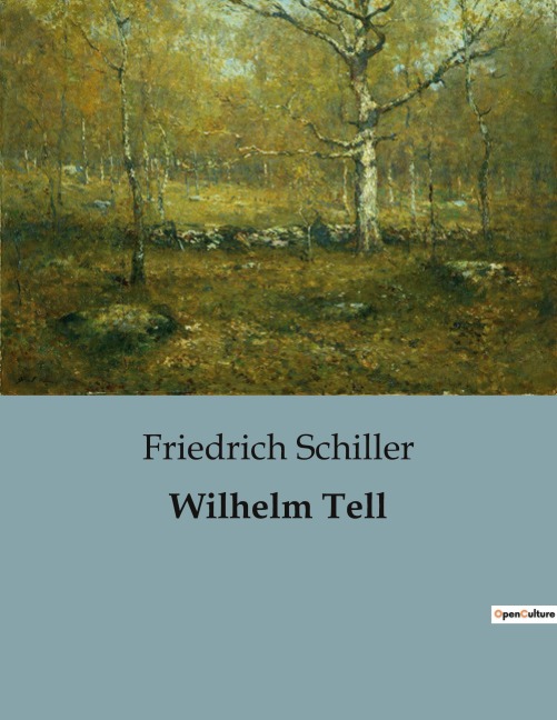 Wilhelm Tell - Friedrich Schiller