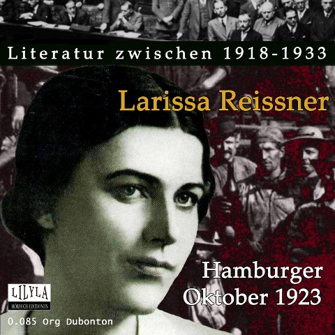 Hamburger Oktober 1923 - Larissa Reissner