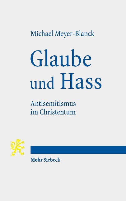 Glaube und Hass - Michael Meyer-Blanck