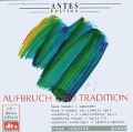 Aufbruch & Tradition:Piano Works - A. Schonberg