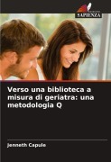 Cover-Bild zum Titel 'Verso una biblioteca a misura di geriatra: una metodologia Q' von 'Jenneth Capule'
