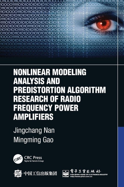 Nonlinear Modeling Analysis and Predistortion Algorithm Research of Radio Frequency Power Amplifiers - Jingchang Nan, Mingming Gao