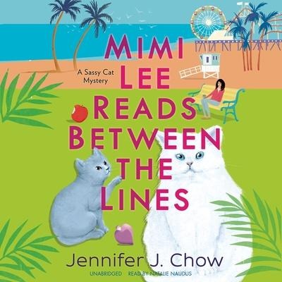 Mimi Lee Reads Between the Lines Lib/E - Jennifer J. Chow