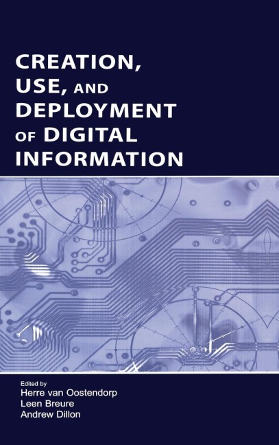 Creation, Use, and Deployment of Digital Information - 