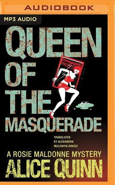 Queen of the Masquerade - Alice Quinn
