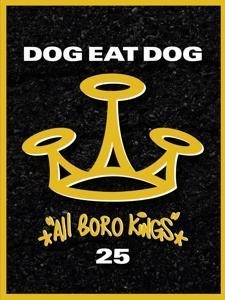 All Boro Kings (Ltd. 25th Anniversary Edition) - Dog Eat Dog